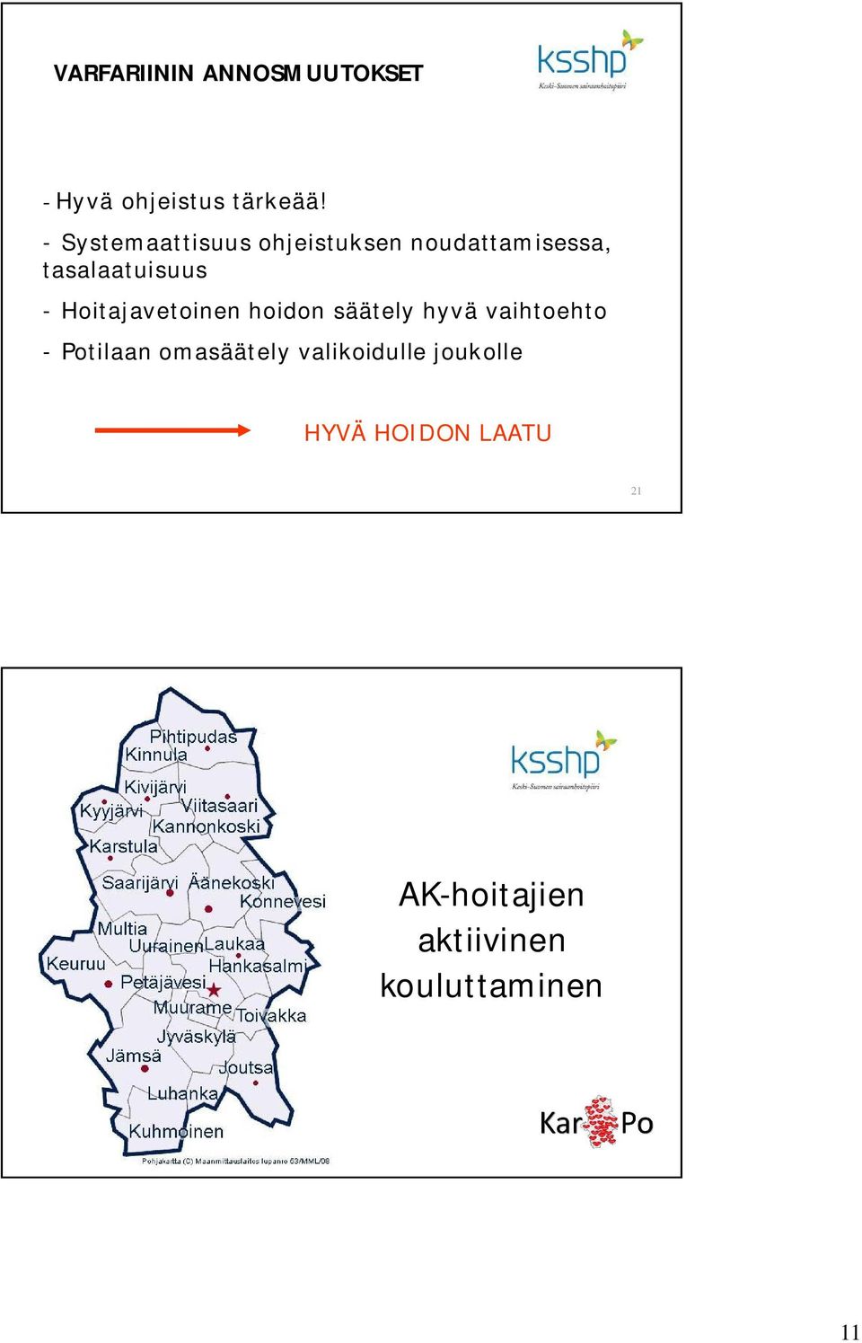 Hoitajavetoinen hoidon säätely hyvä vaihtoehto - Potilaan