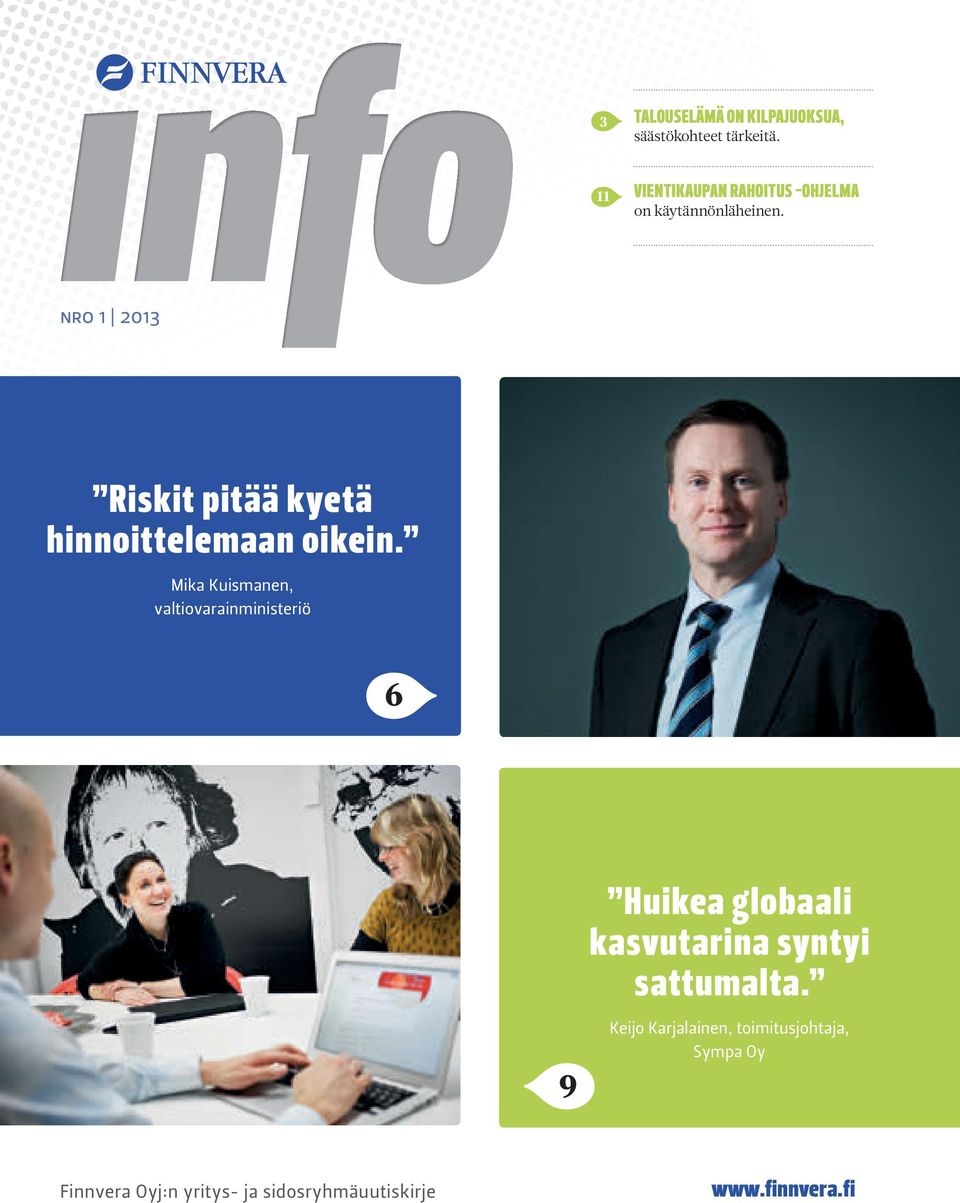 NRO 1 2013 riskit pitää kyetä hinnoittelemaan oikein.