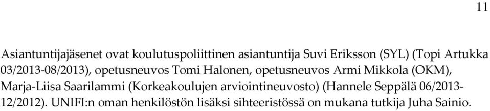 Marja Liisa Saarilammi (Korkeakoulujen arviointineuvosto) (Hannele Seppälä 06/2013