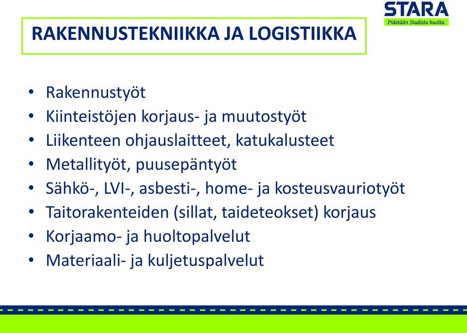 puusepäntyöt Sähkö-, LVI-, asbesti-, home- ja kosteusvauriotyöt