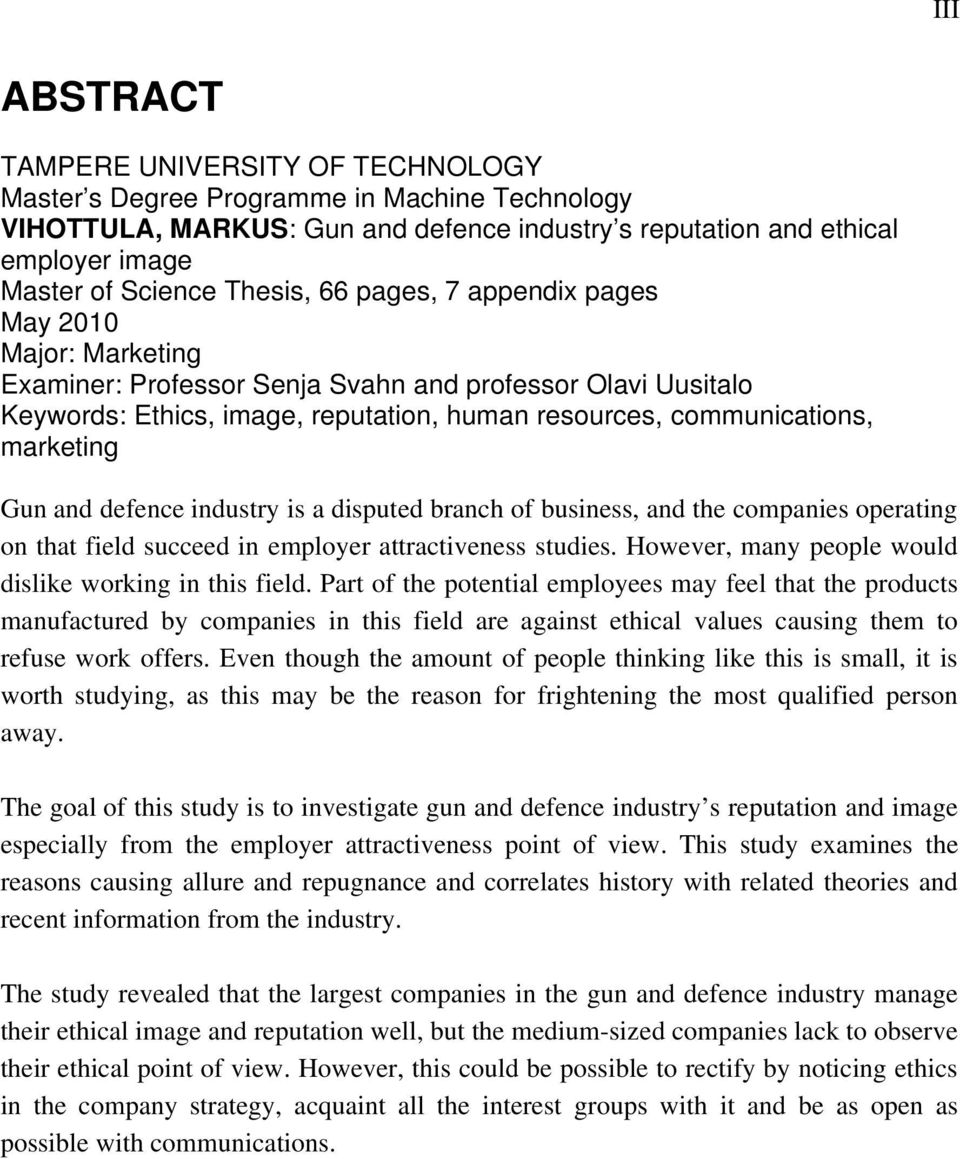marketing Gun and defence industry is a disputed branch of business, and the companies operating on that field succeed in employer attractiveness studies.