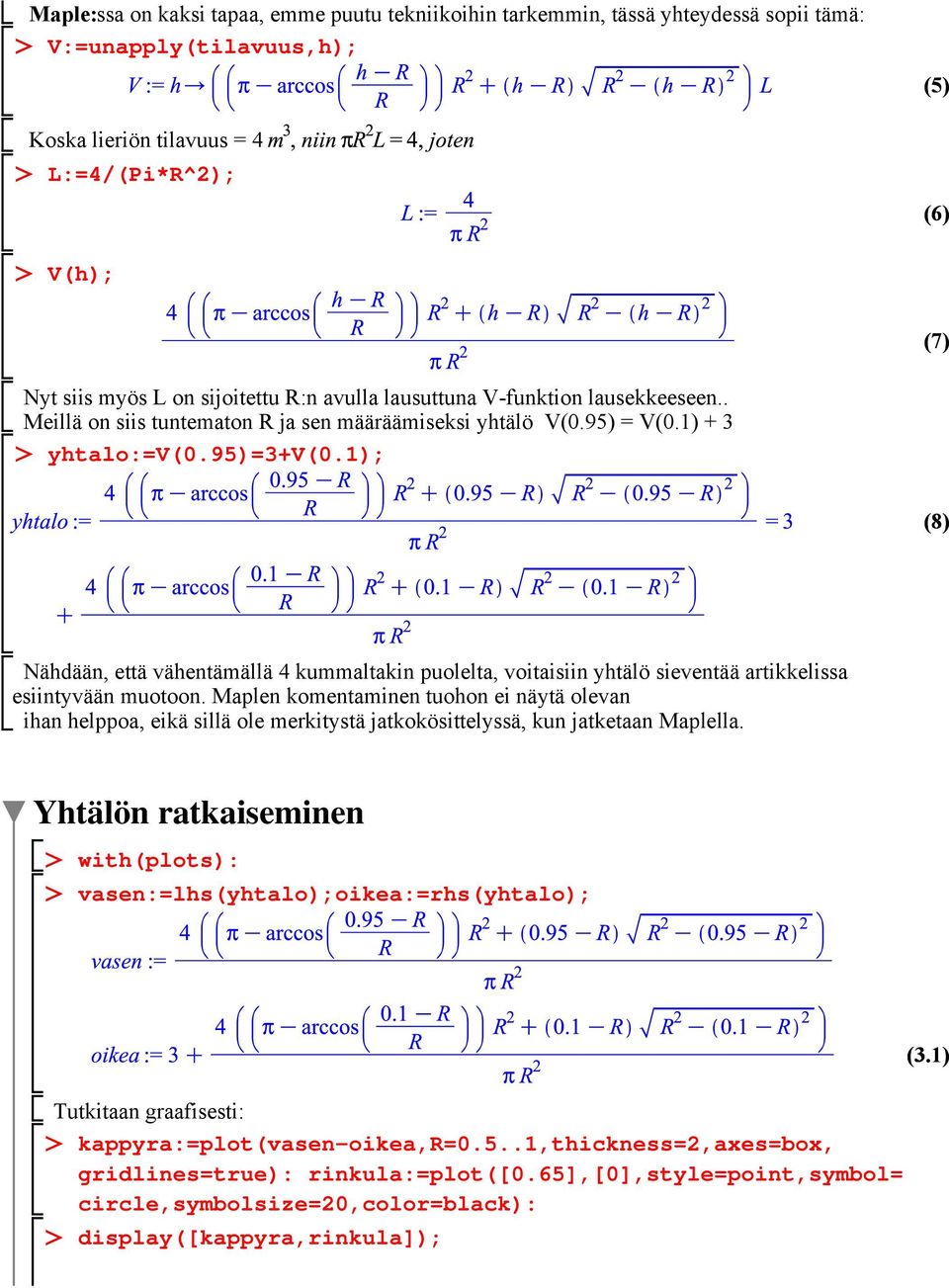 1); (8) Nähdään, että vähentämällä 4 kummaltakin puolelta, voitaisiin yhtälö sieventää artikkelissa esiintyvään muotoon.