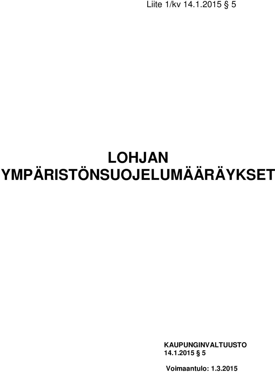 YMPÄRISTÖNSUOJELUMÄÄRÄYKSET