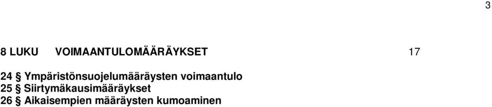 voimaantulo 25