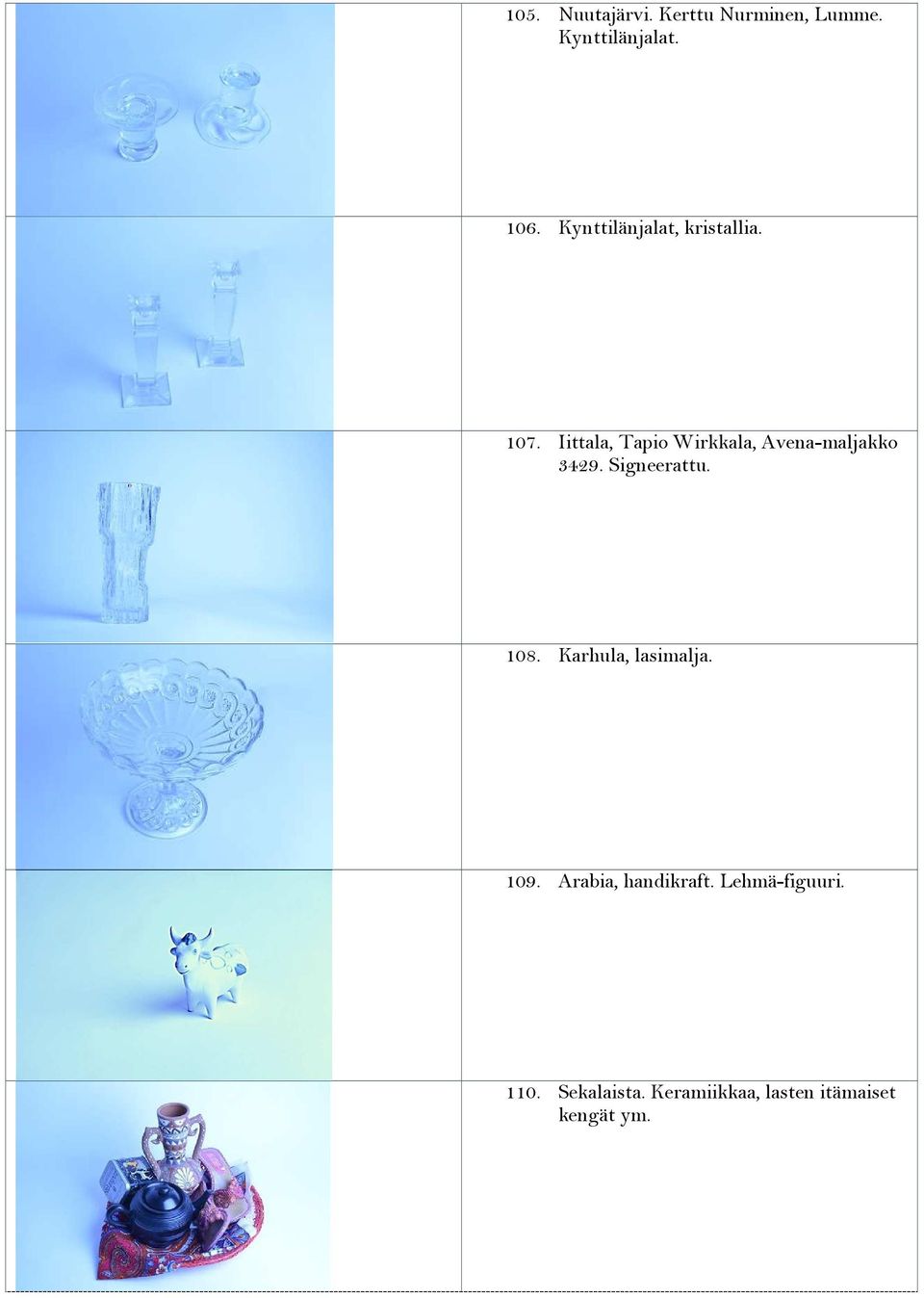 Iittala, Tapio Wirkkala, Avena-maljakko 3429. Signeerattu. 108.