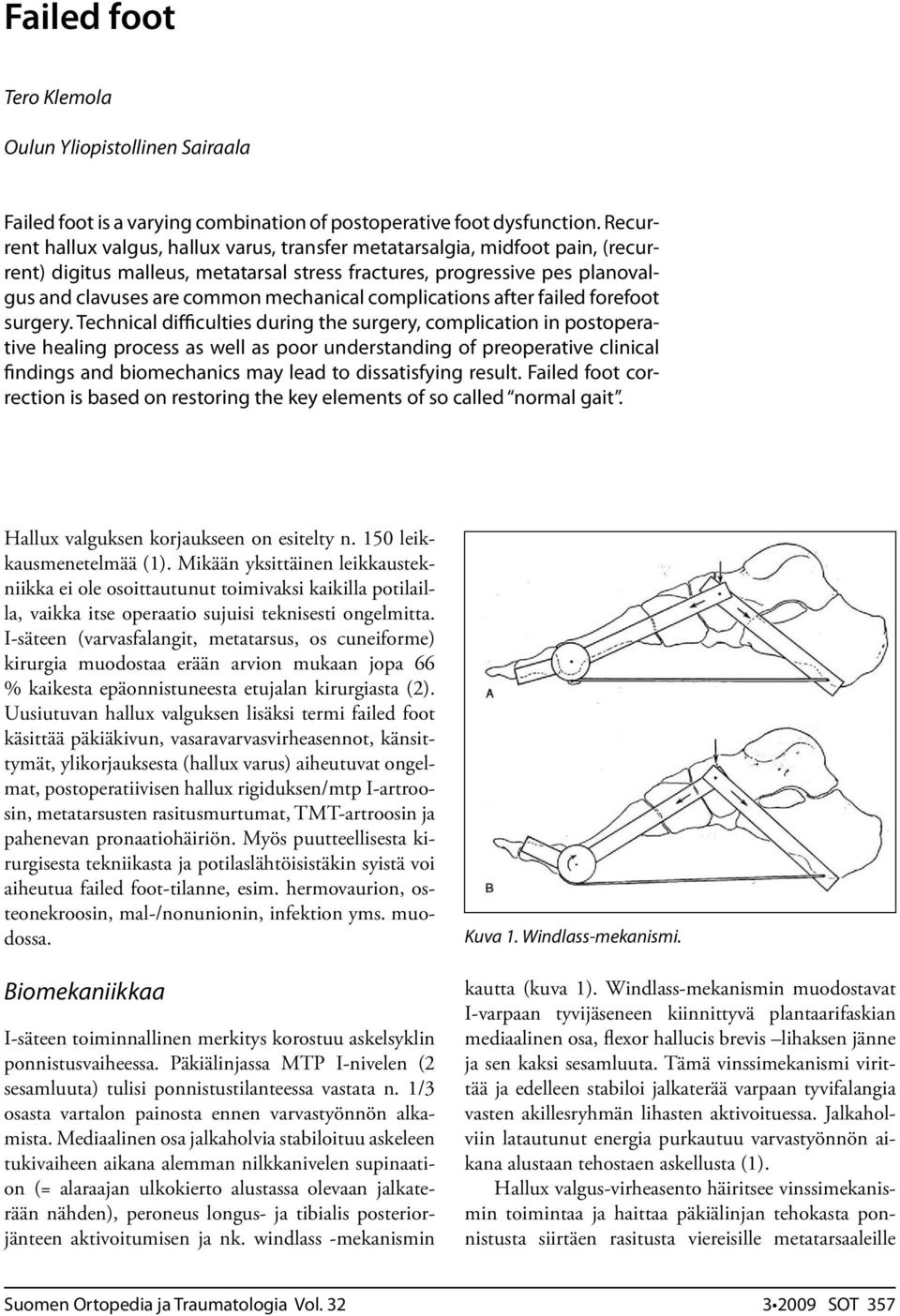 complications after failed forefoot surgery.