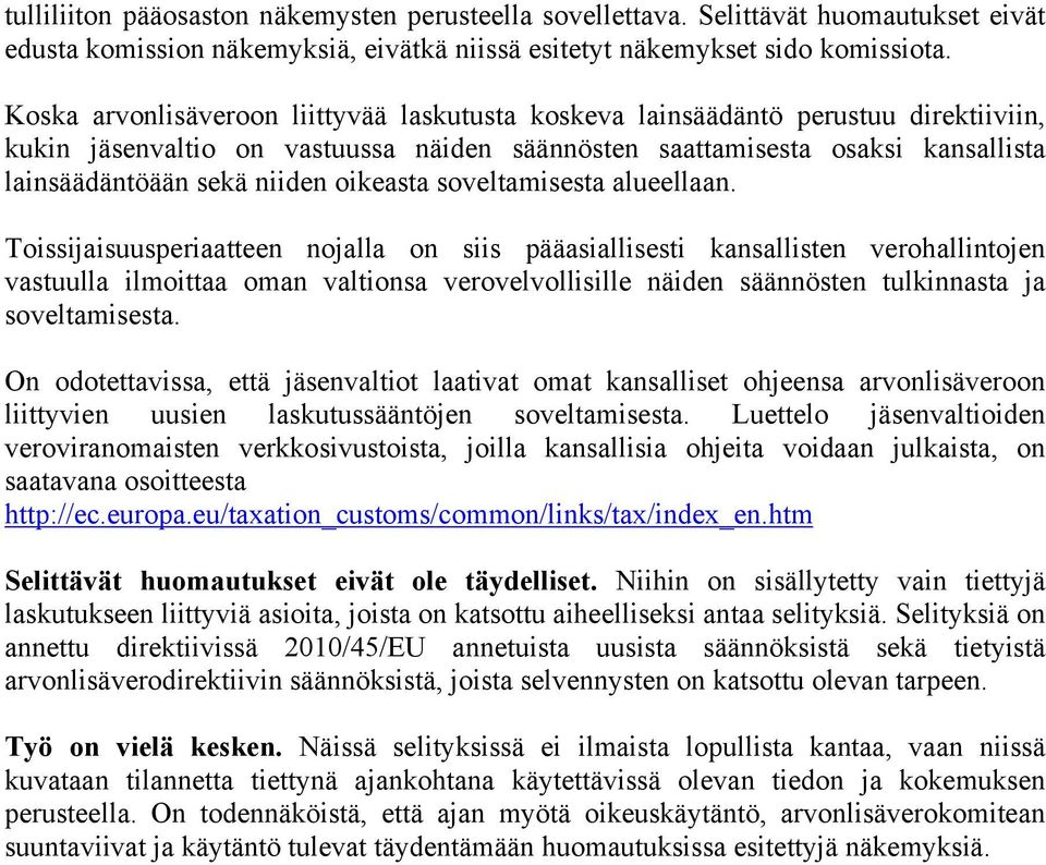 oikeasta soveltamisesta alueellaan.