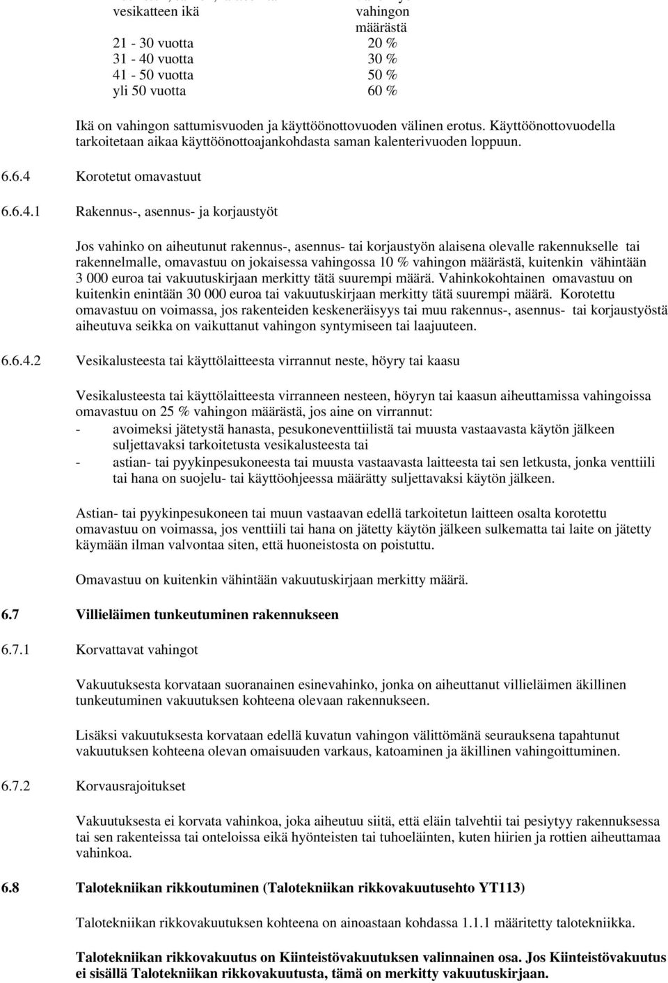 Korotetut omavastuut 6.6.4.