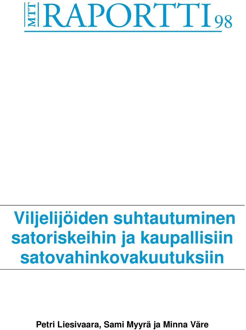 satovahinkovakuutuksiin Petri