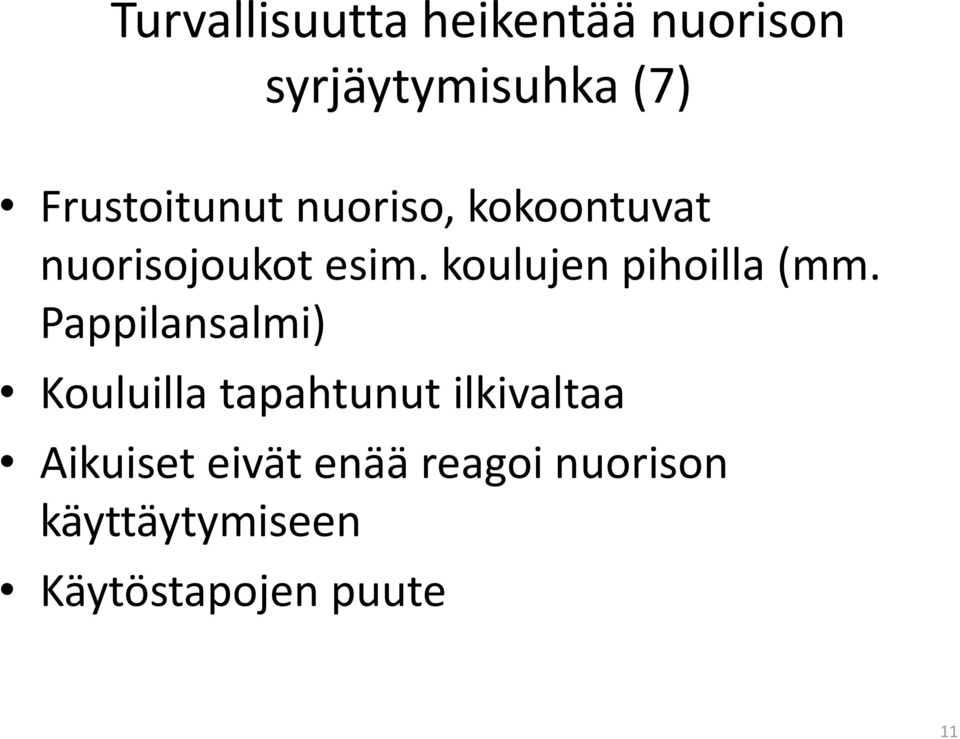 koulujen pihoilla (mm.