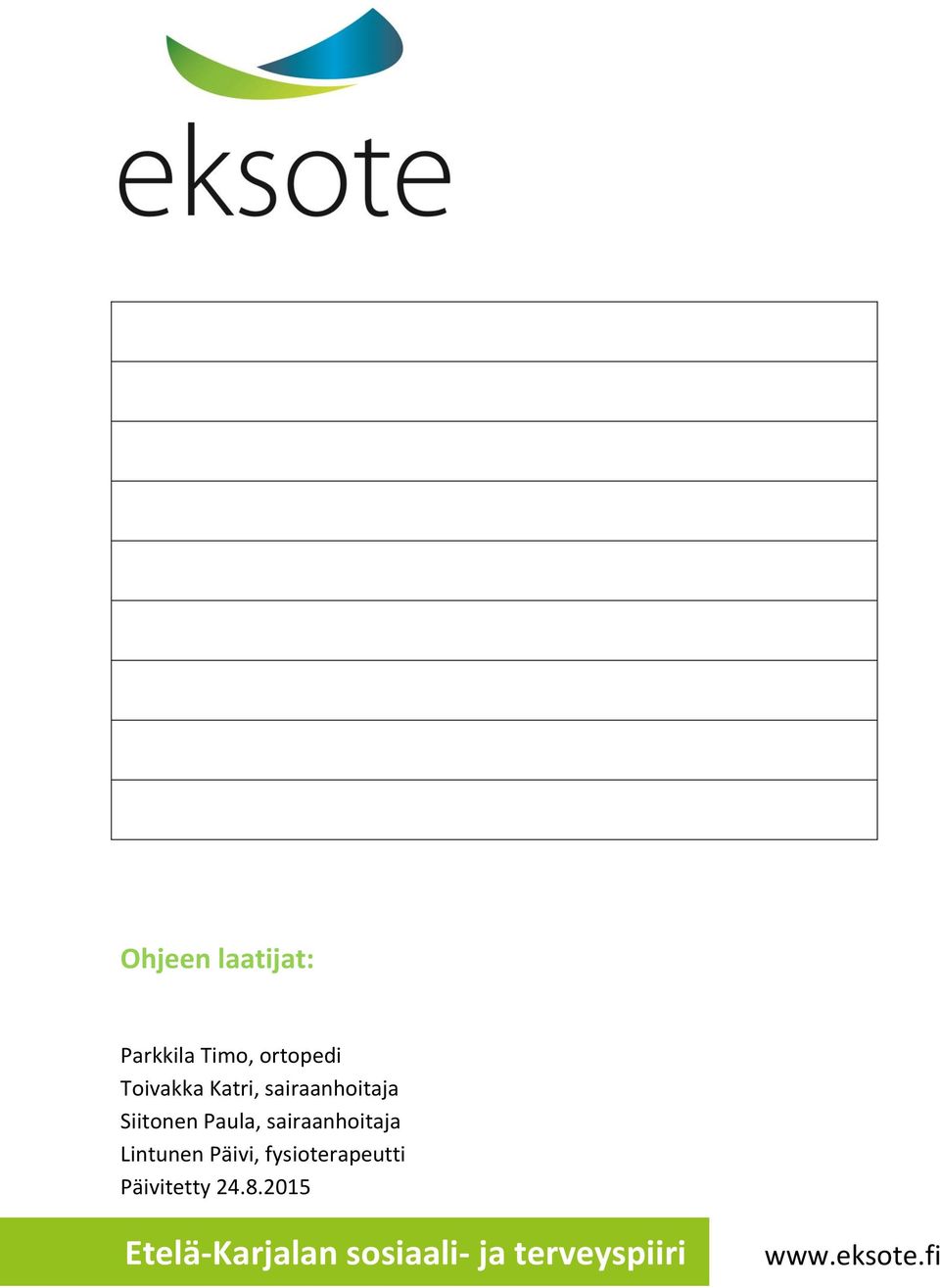 Lintunen Päivi, fysioterapeutti Päivitetty 24.8.