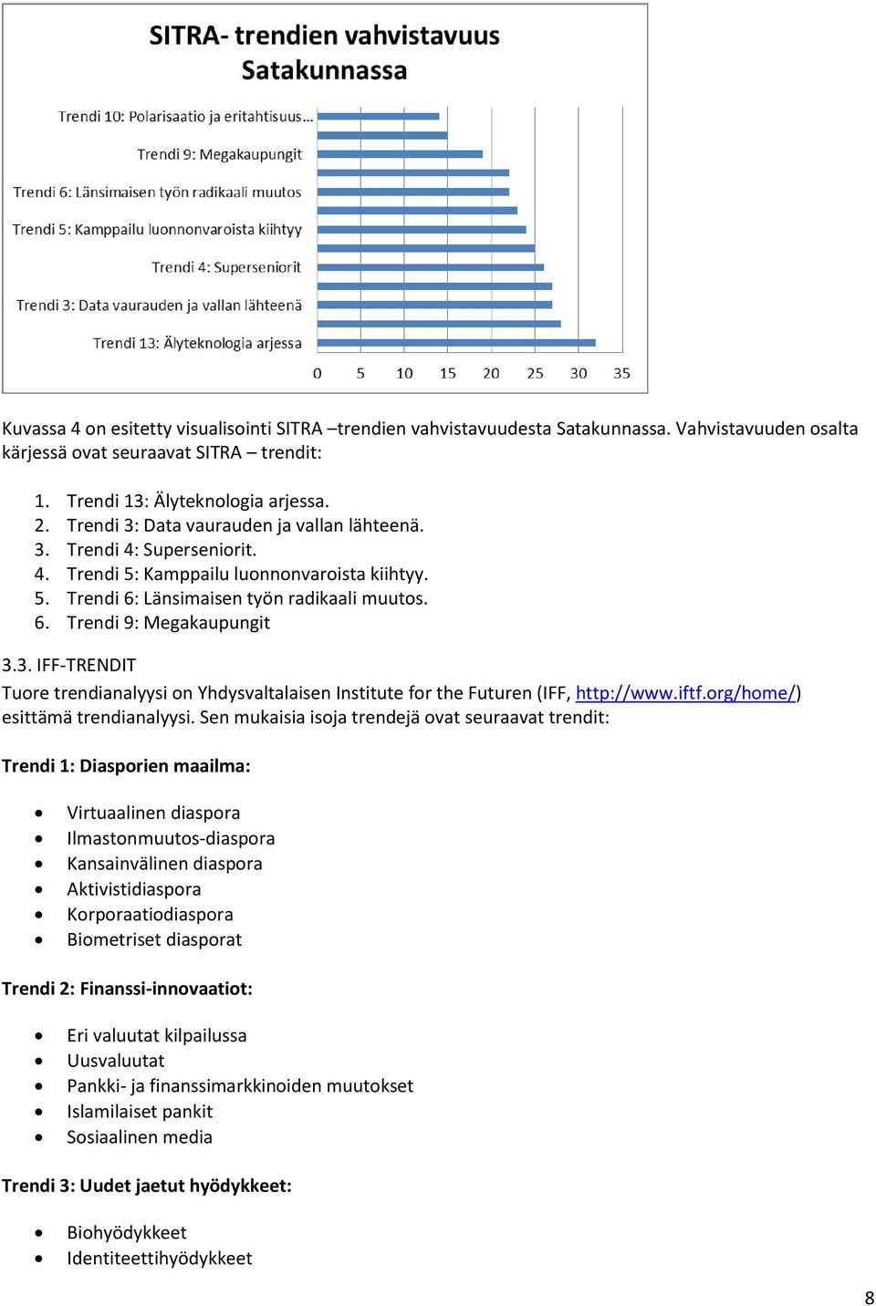 iftf.org/home/) esittämä trendianalyysi.