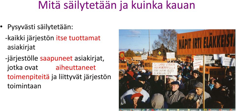 asiakirjat -järjestölle saapuneet asiakirjat, jotka