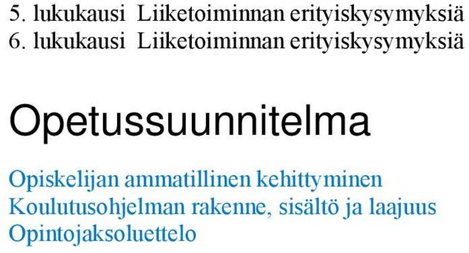 Opetussuunnitelma Opiskelijan ammatillinen