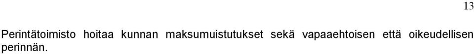 sekä vapaaehtoisen että
