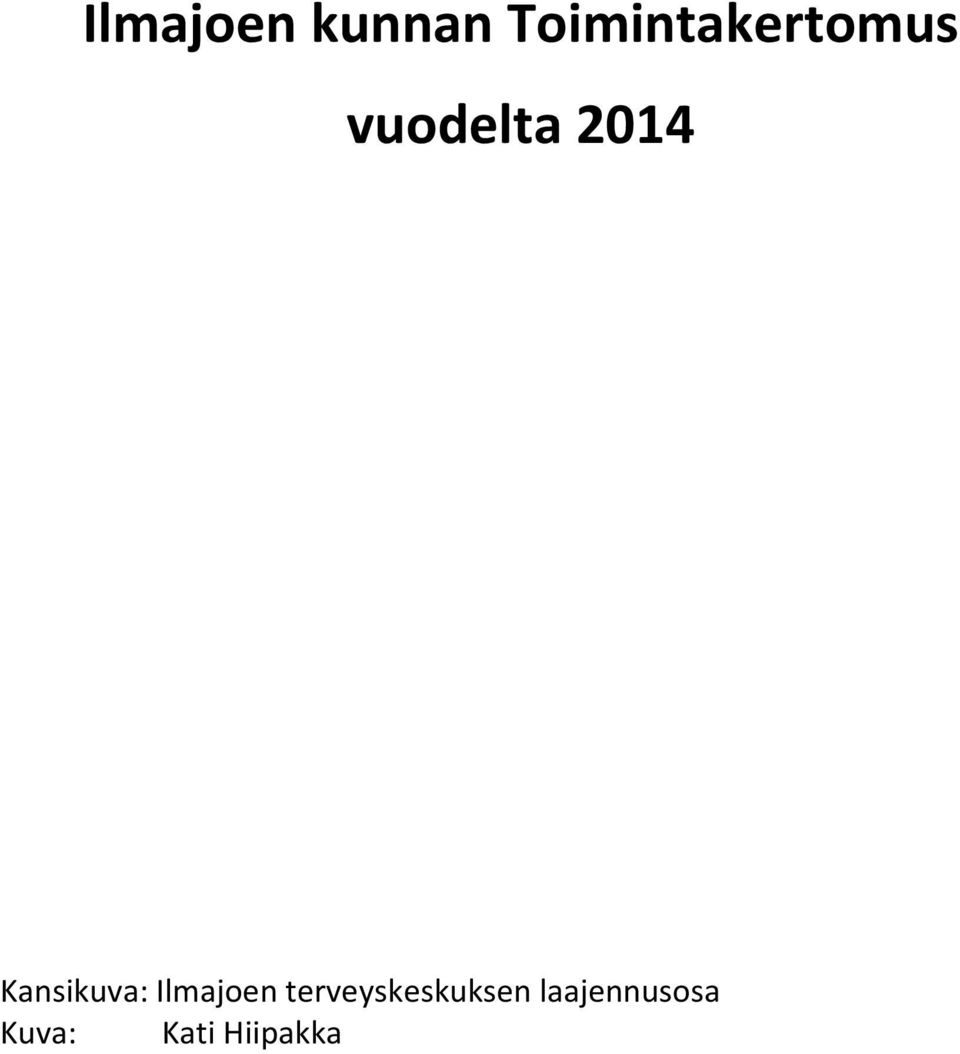 2014 Kansikuva: Ilmajoen