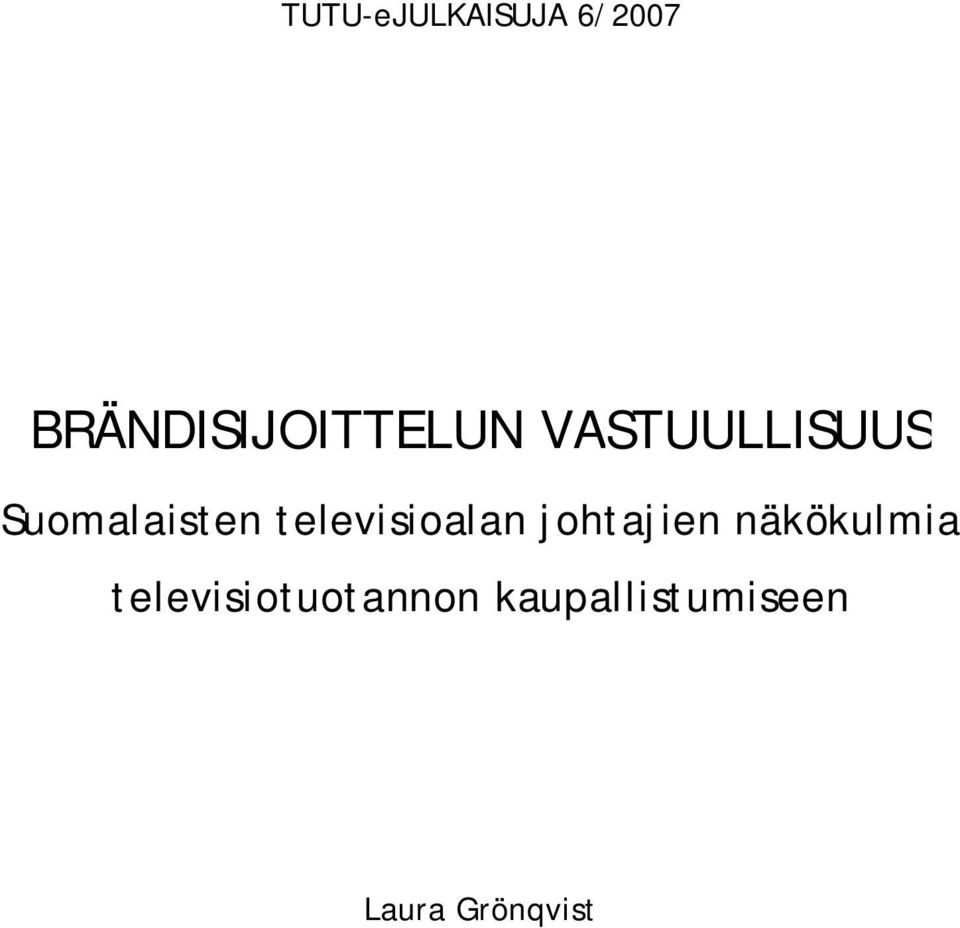 Suomalaisten televisioalan johtajien