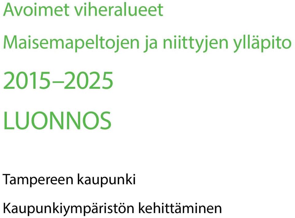 ylläpito 2015 2025 LUONNOS