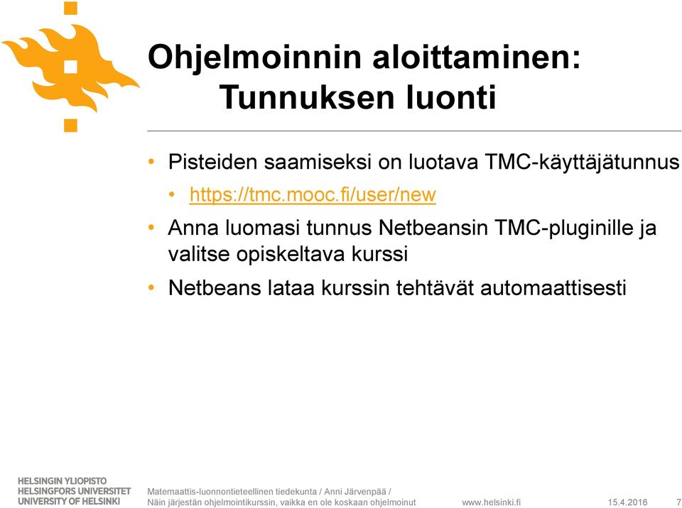 fi/user/new Anna luomasi tunnus Netbeansin TMC-pluginille ja