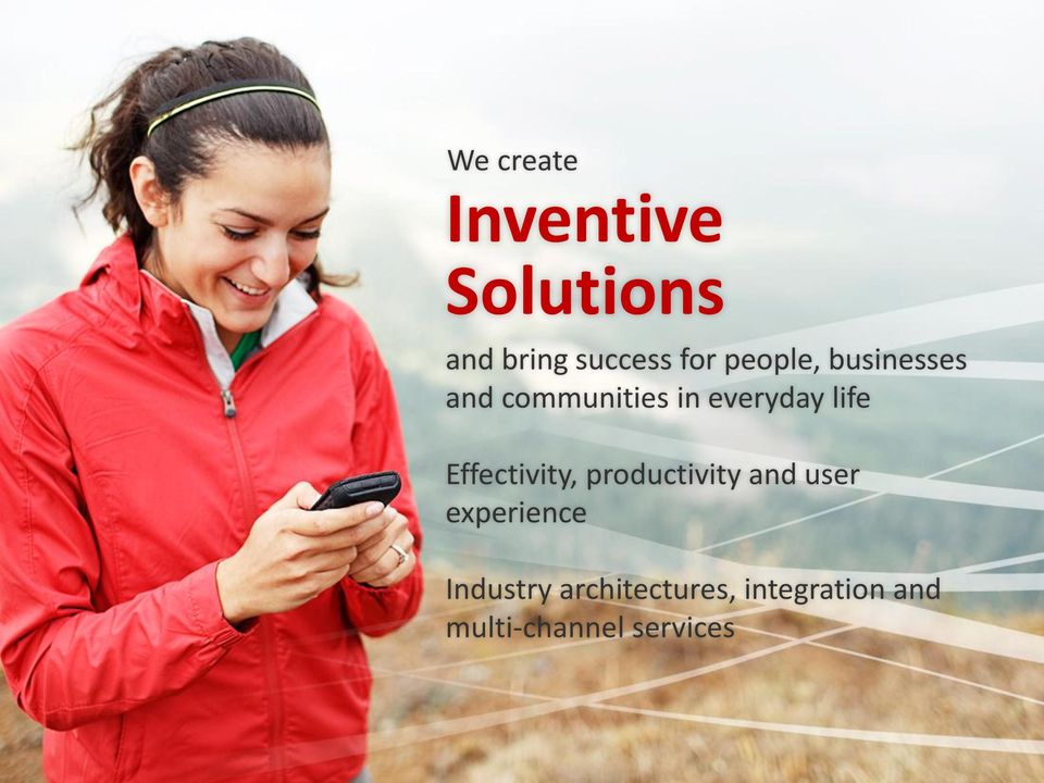 Effectivity, productivity and user experience