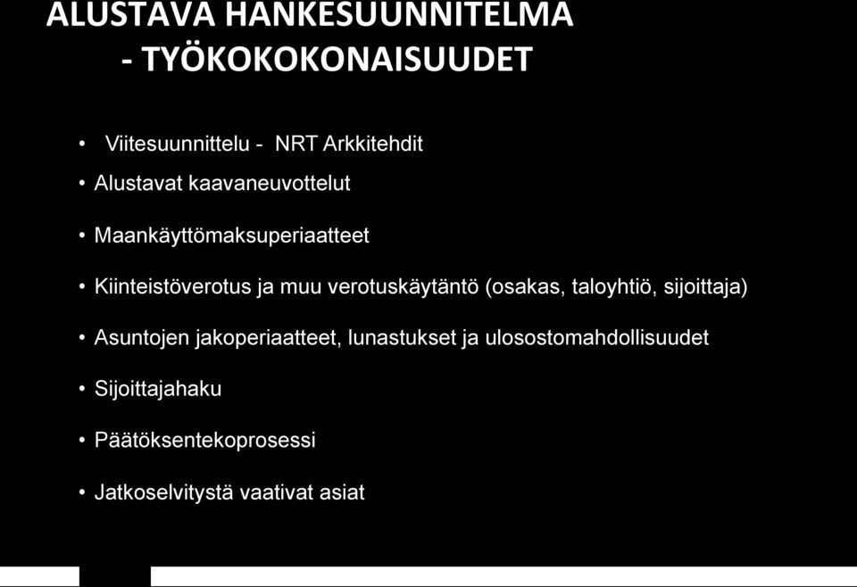 verotuskäytäntö (osakas, taloyhtiö, sijoittaja) Asuntojen jakoperiaatteet,