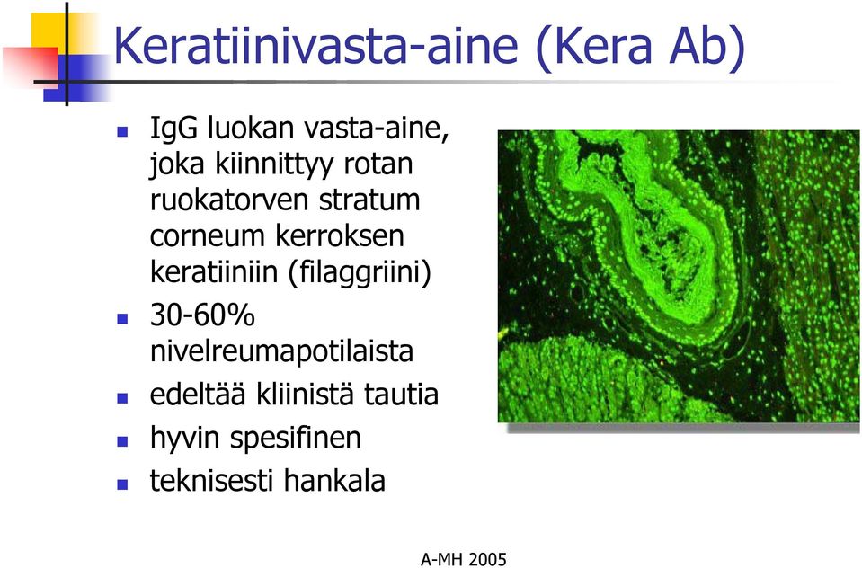 kerroksen keratiiniin (filaggriini) 30-60%