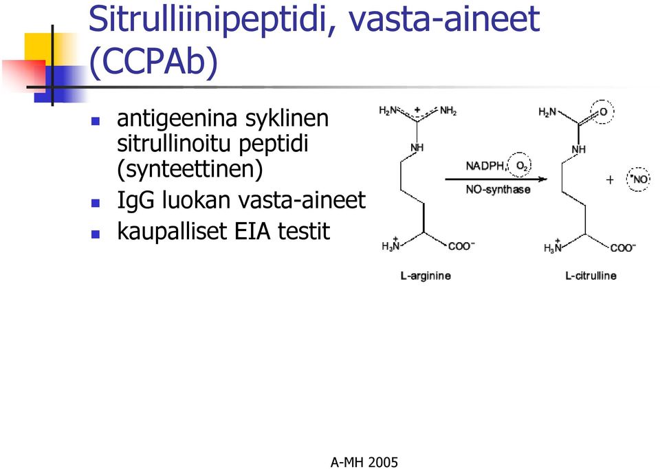 sitrullinoitu peptidi (synteettinen)