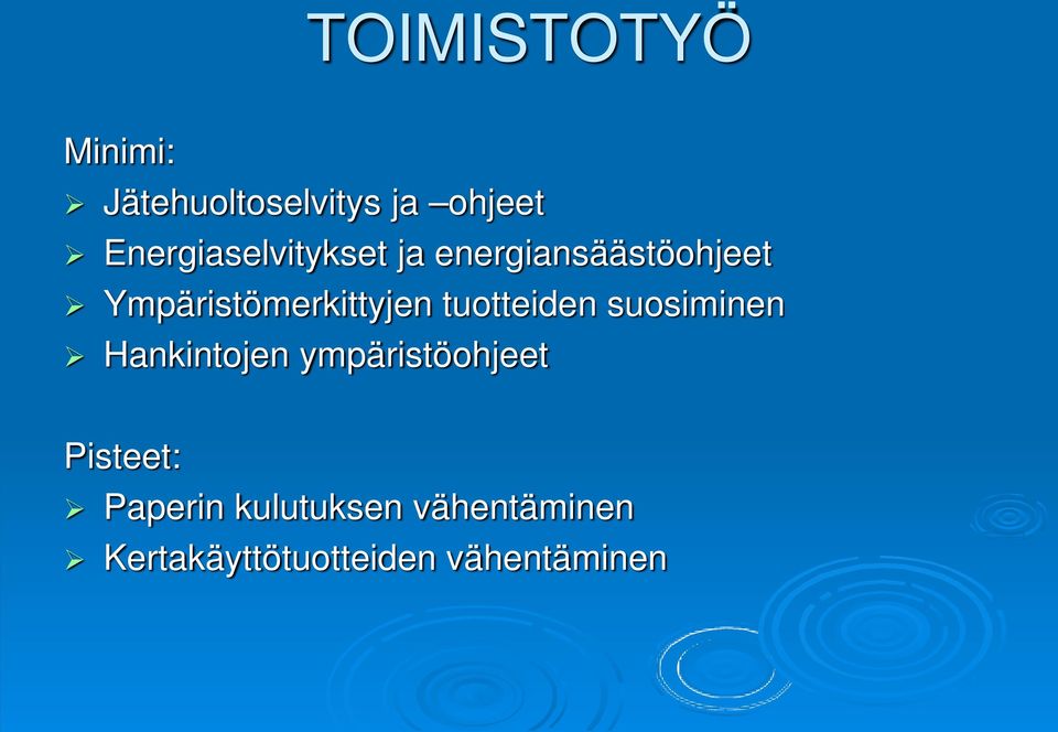 Ympäristömerkittyjen tuotteiden suosiminen Hankintojen