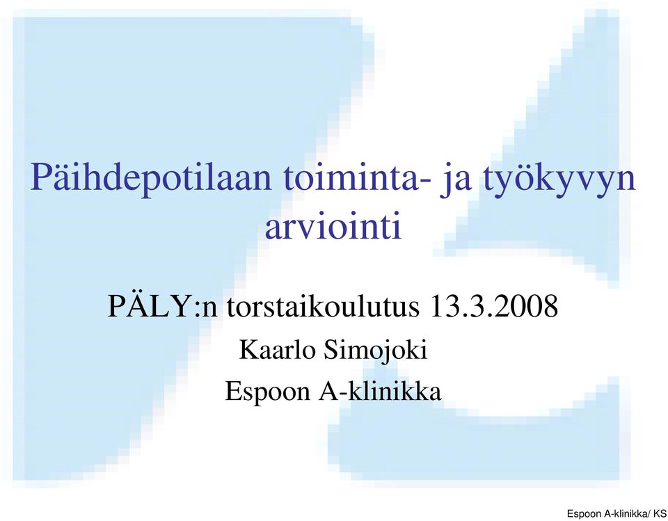 torstaikoulutus 13.