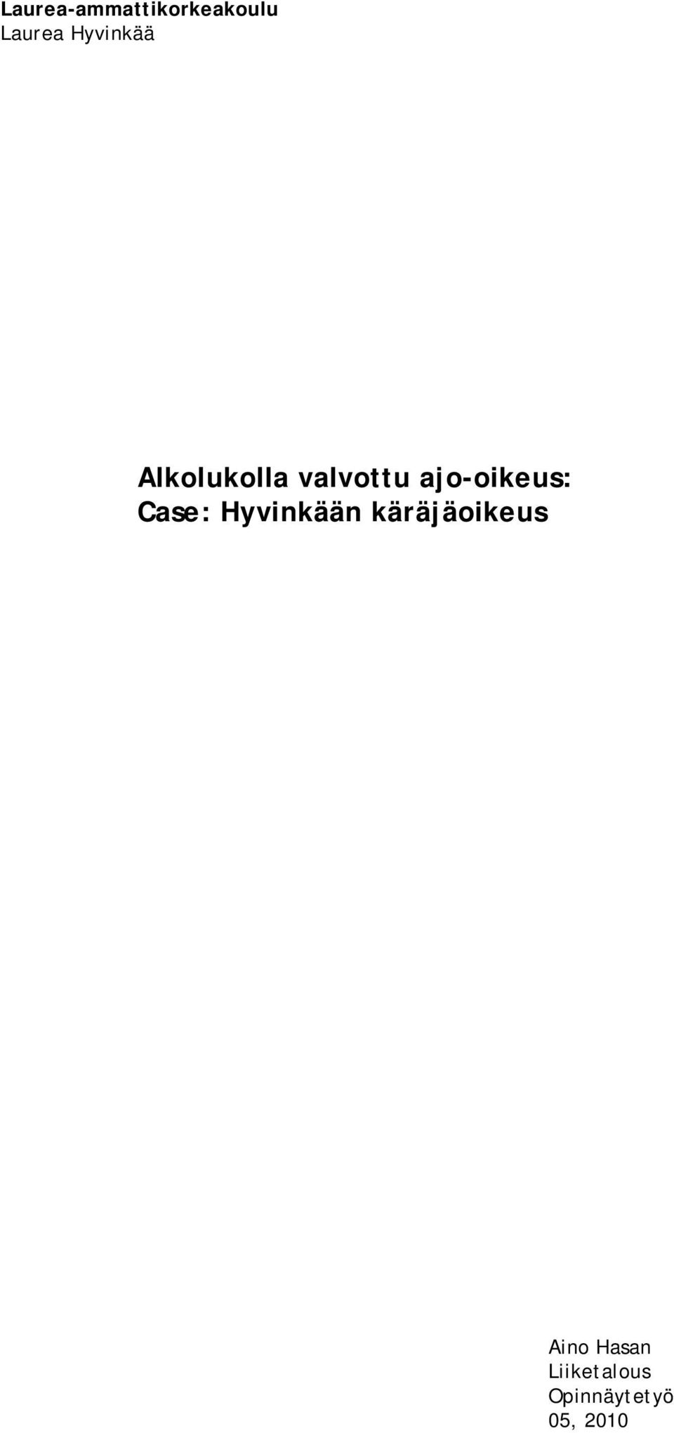 ajo-oikeus: Case: Hyvinkään