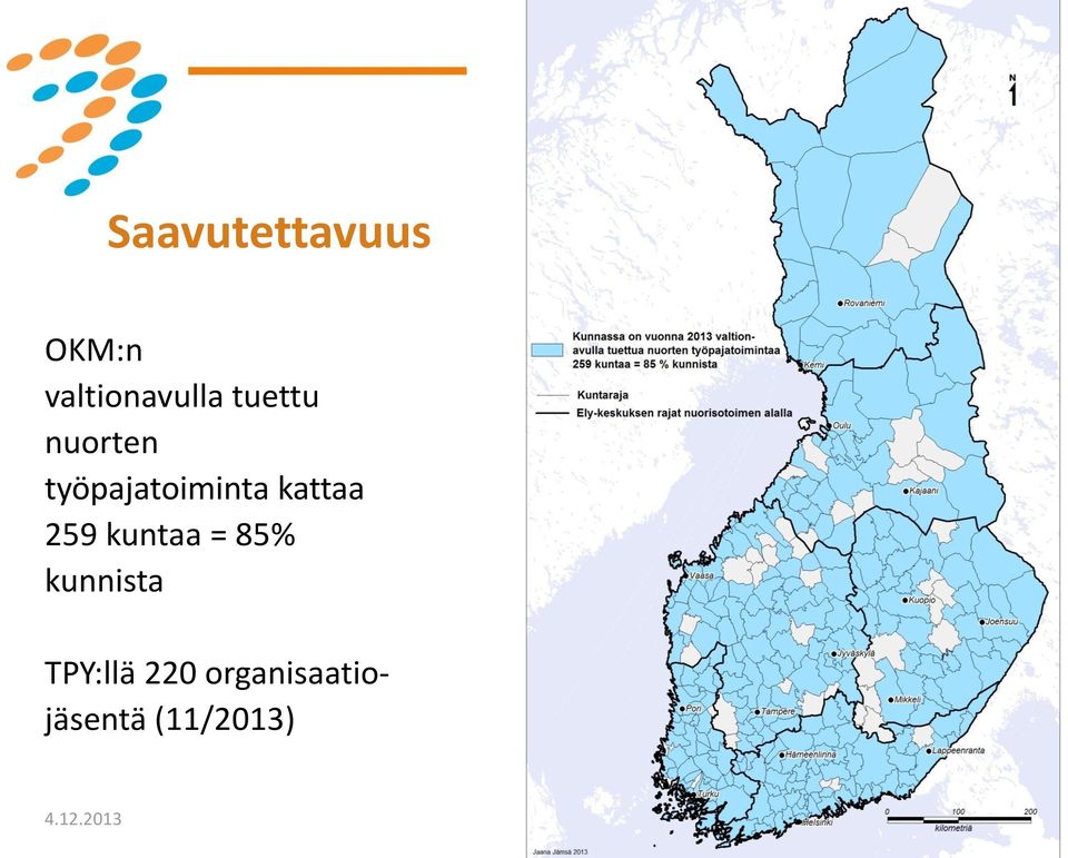 kattaa 259 kuntaa = 85% kunnista