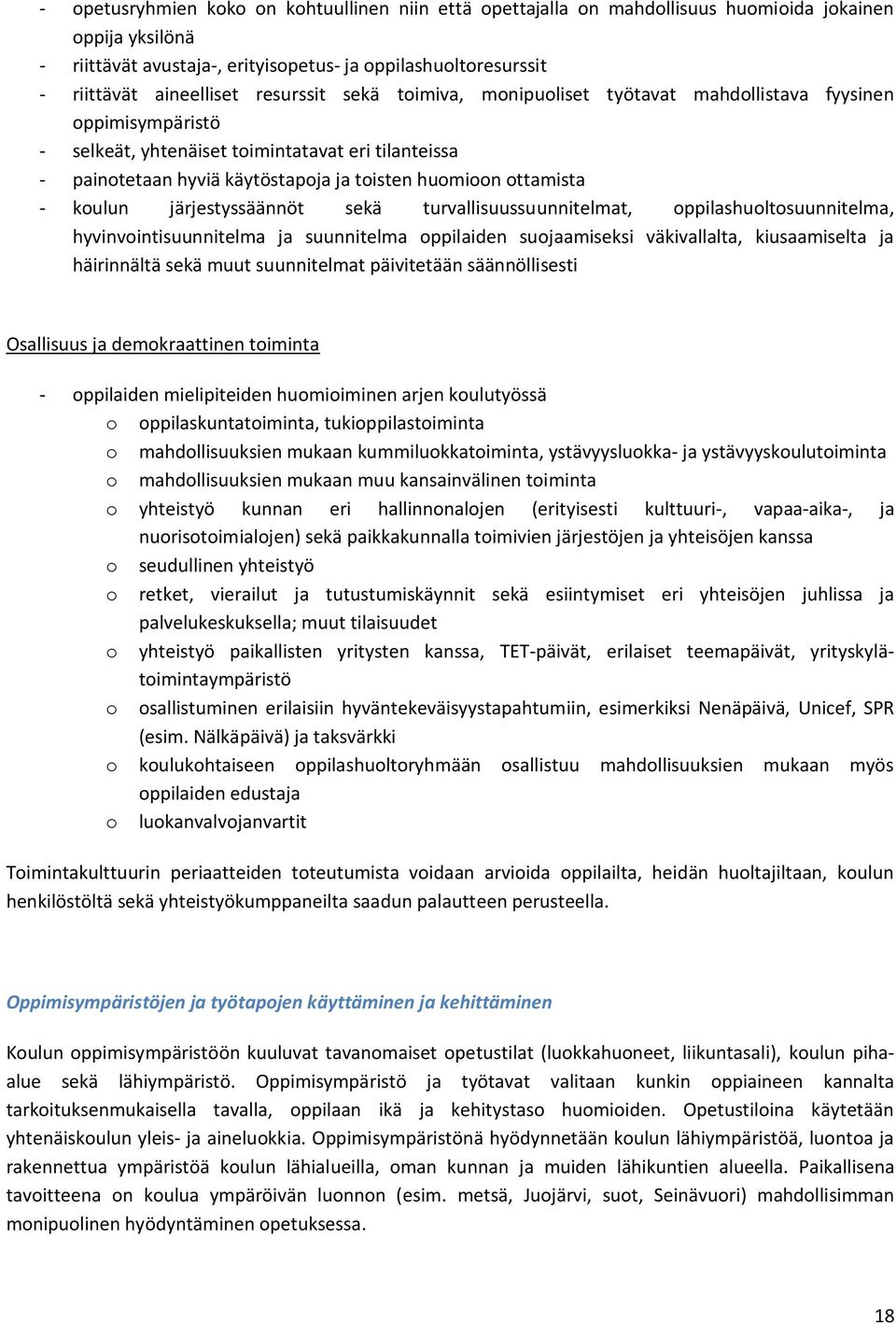 ottamista - koulun järjestyssäännöt sekä turvallisuussuunnitelmat, oppilashuoltosuunnitelma, hyvinvointisuunnitelma ja suunnitelma oppilaiden suojaamiseksi väkivallalta, kiusaamiselta ja häirinnältä