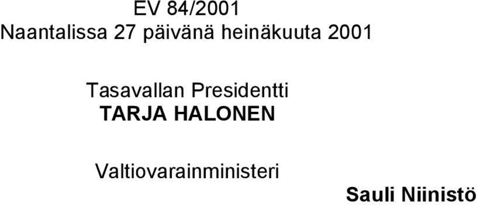 Tasavallan Presidentti TARJA