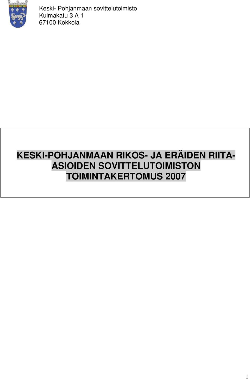 KESKI-POHJANMAAN RIKOS- JA ERÄIDEN