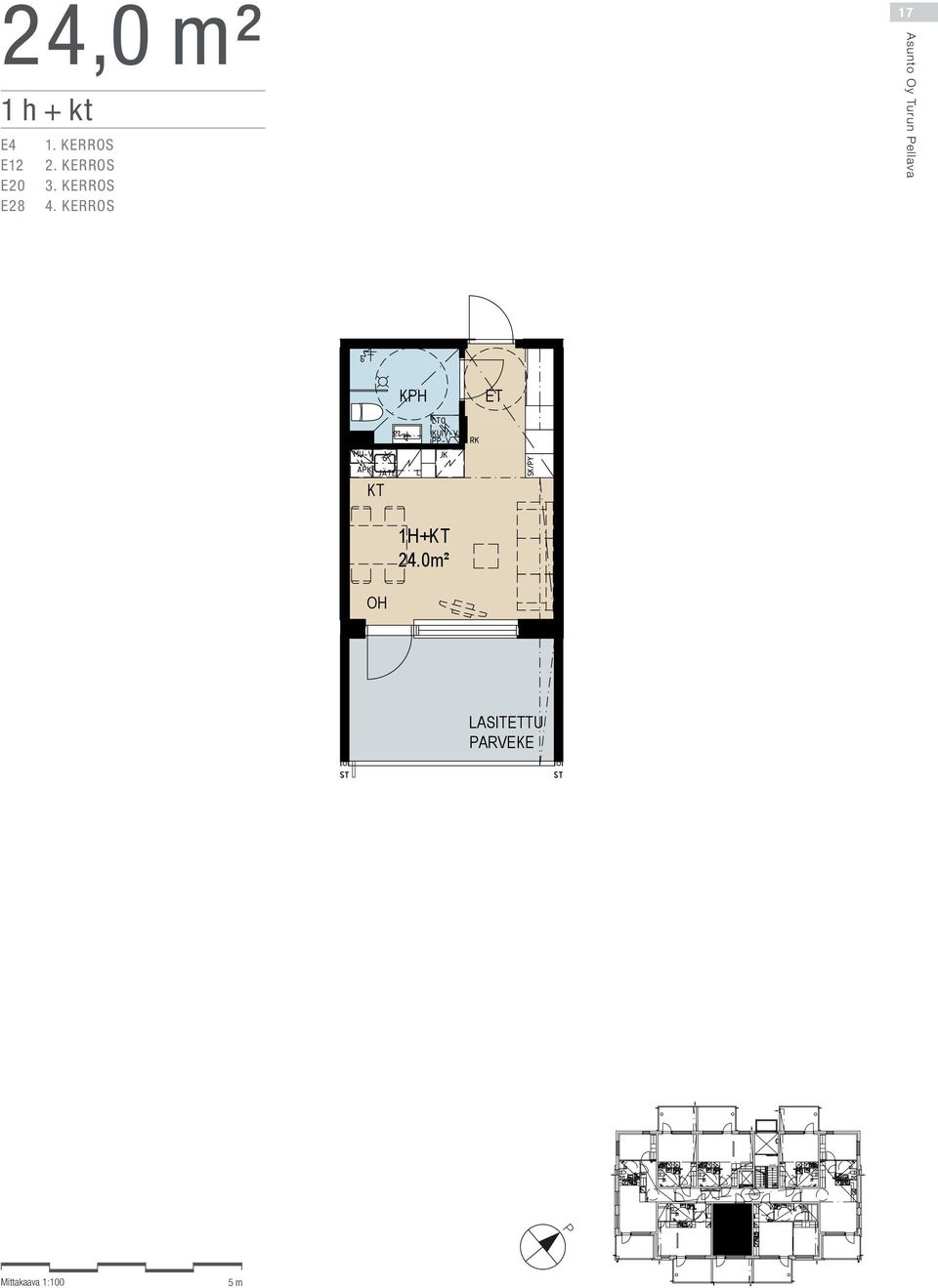 kerros asunto n:o E28 1H+ 24,0 m² 17 Asunto Oy Turun ellava 1. kerros asunto n:o E4 2.