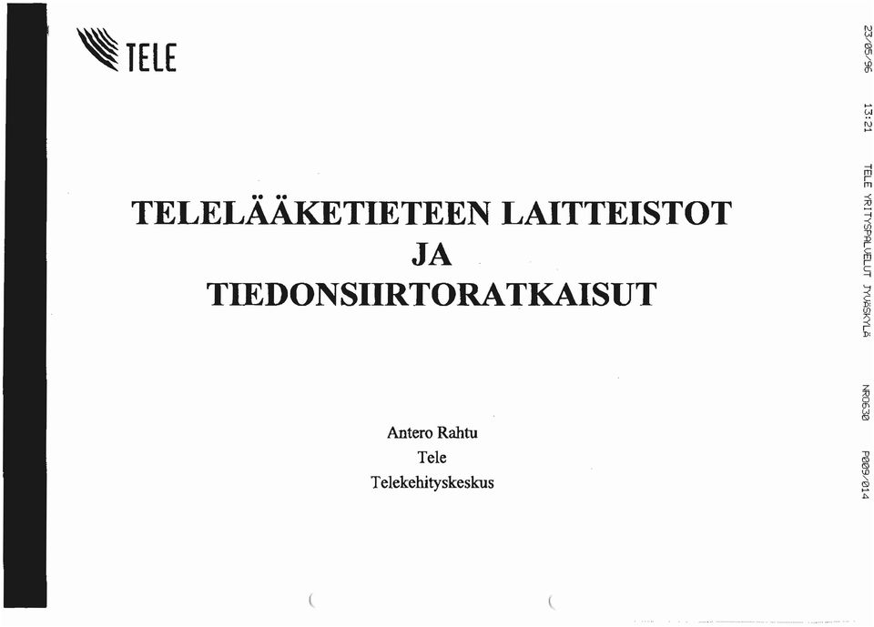 ""U D JA ' C TIEDONSIIRTORATKAISUT ;u (fl A