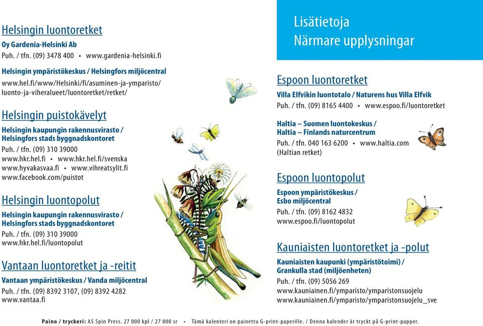 fi/www/elsinki/fi/asuminen-ja-ymparisto/ luonto-ja-viheralueet/luontoretket/retket/ elsingin puistokävelyt elsingin kaupungin rakennusvirasto / elsingfors stads byggnadskontoret Puh. / tfn.