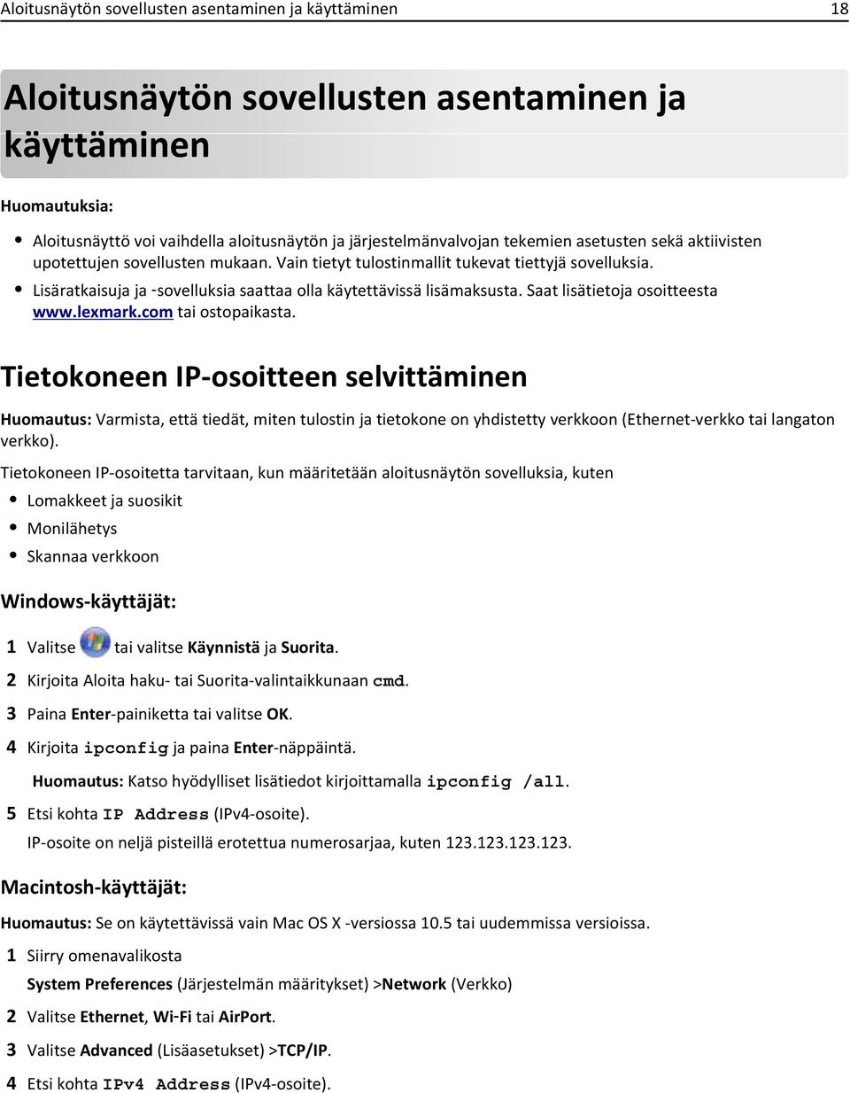 Saat lisätietoja osoitteesta www.lexmark.com tai ostopaikasta.