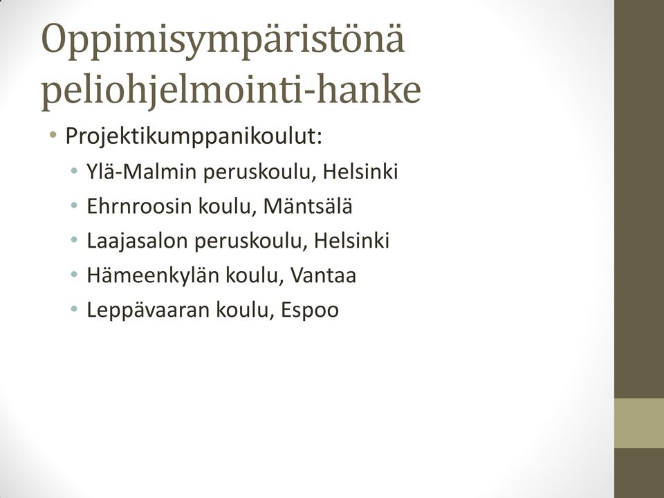 Mäntsälä Laajasalon peruskoulu, Helsinki