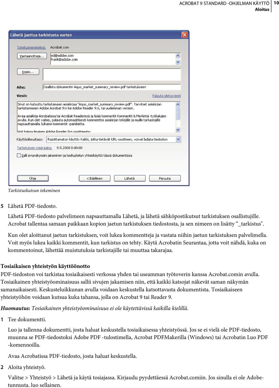 Kun olet aloittanut jaetun tarkistuksen, voit lukea kommentteja ja vastata niihin jaetun tarkistuksen palvelimella. Voit myös lukea kaikki kommentit, kun tarkistus on tehty.