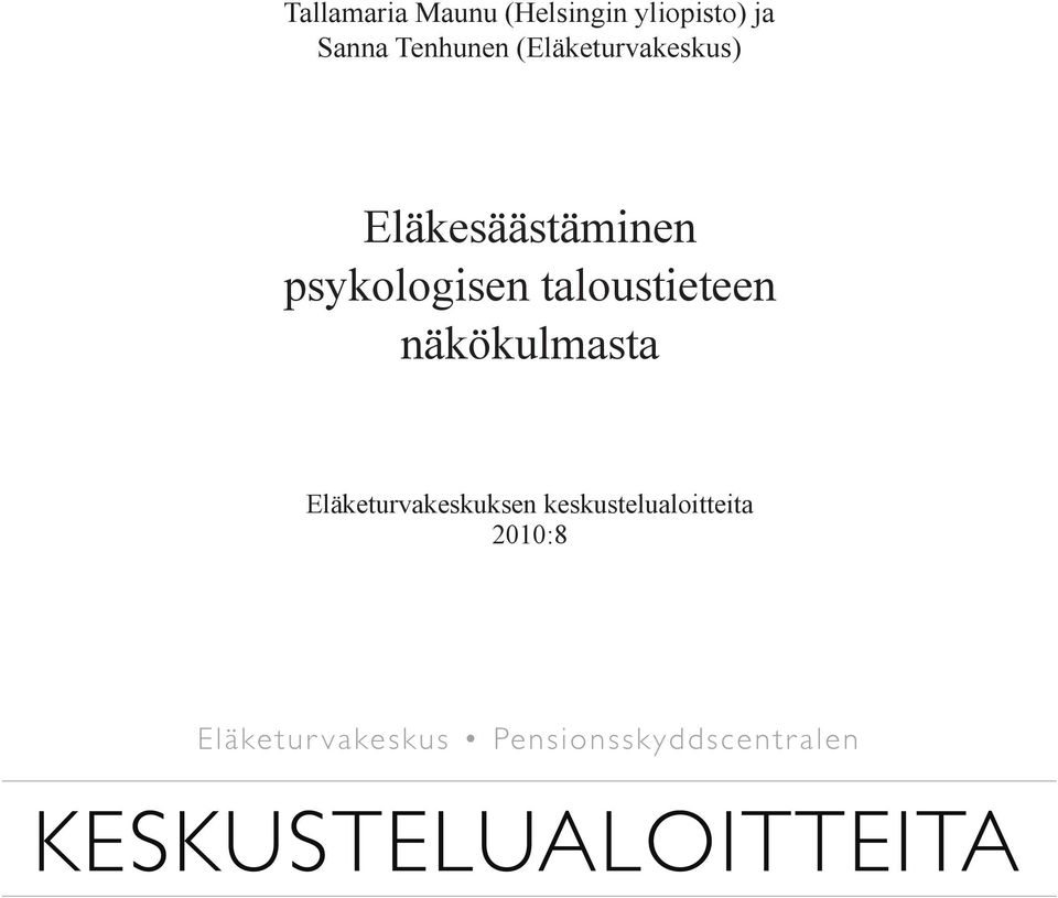 Eläkesäästäminen psykologisen taloustieteen