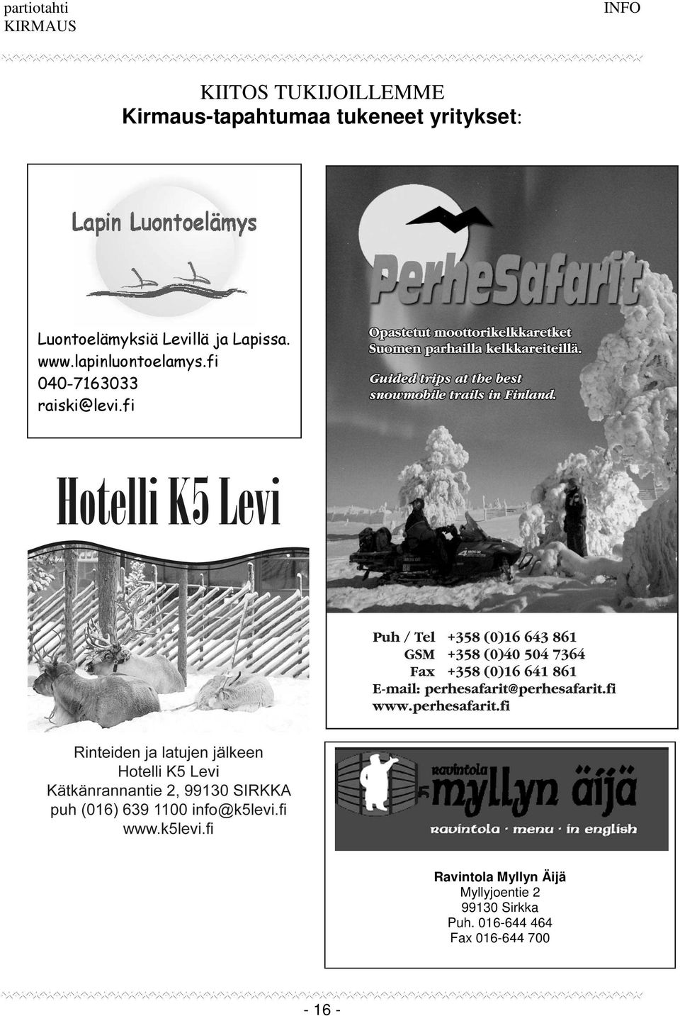 lapinluontoelamys.fi 040-7163033 raiski@levi.