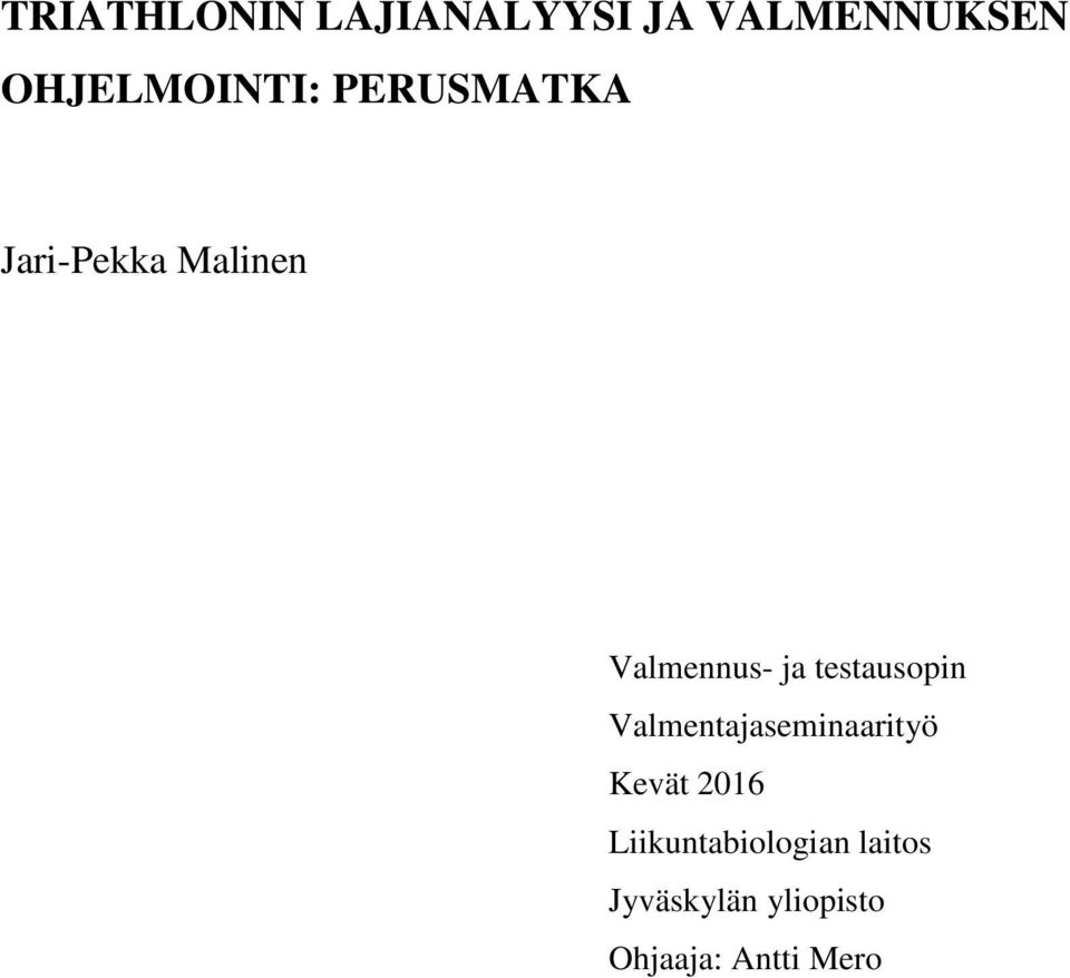 Valmennus- ja testausopin Valmentajaseminaarityö