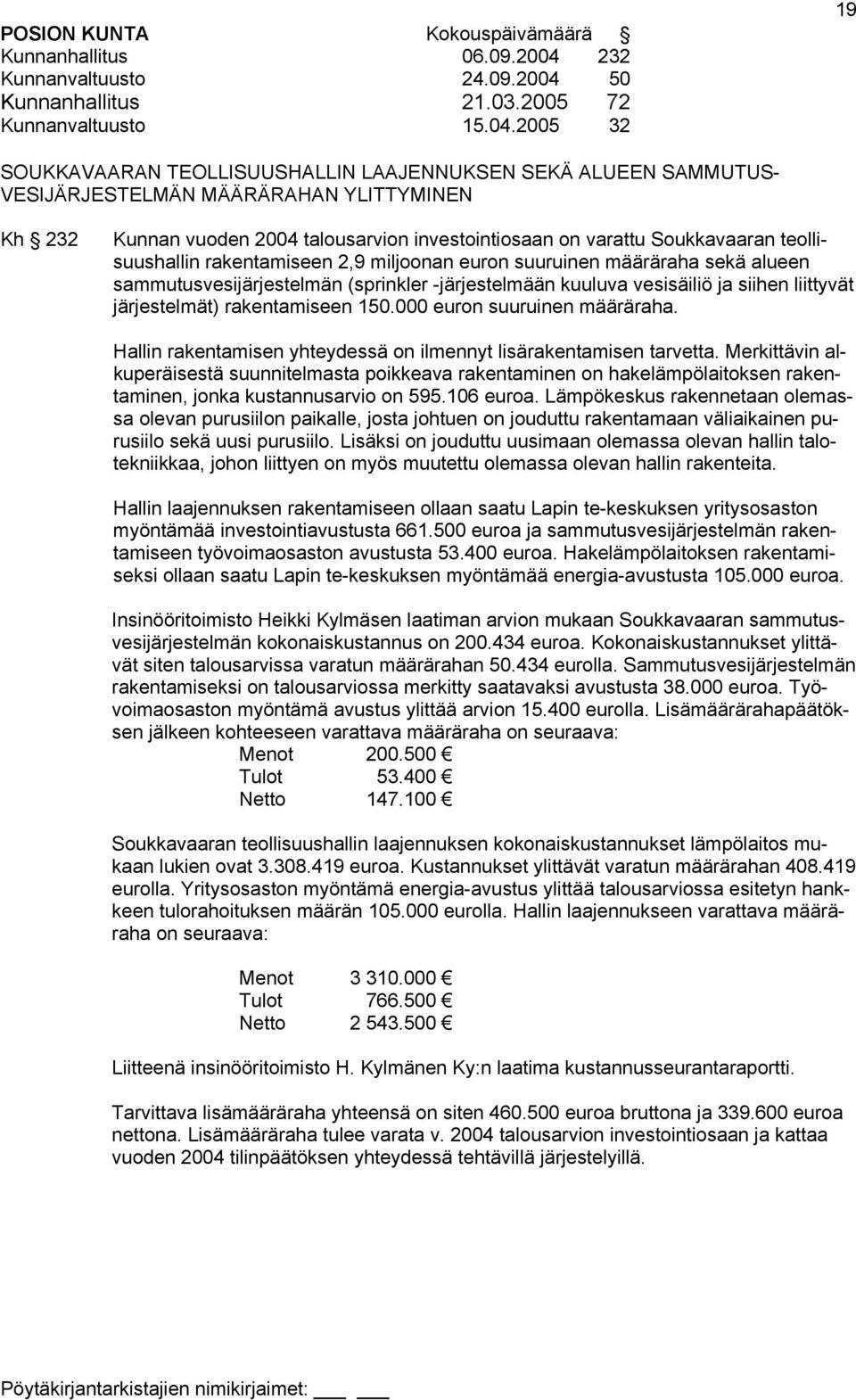 50 Kunnanhallitus 21.03.2005 72 Kunnanvaltuusto 15.04.