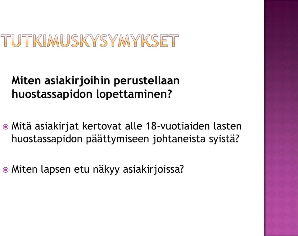 Mitä asiakirjat kertovat alle 18-vuotiaiden