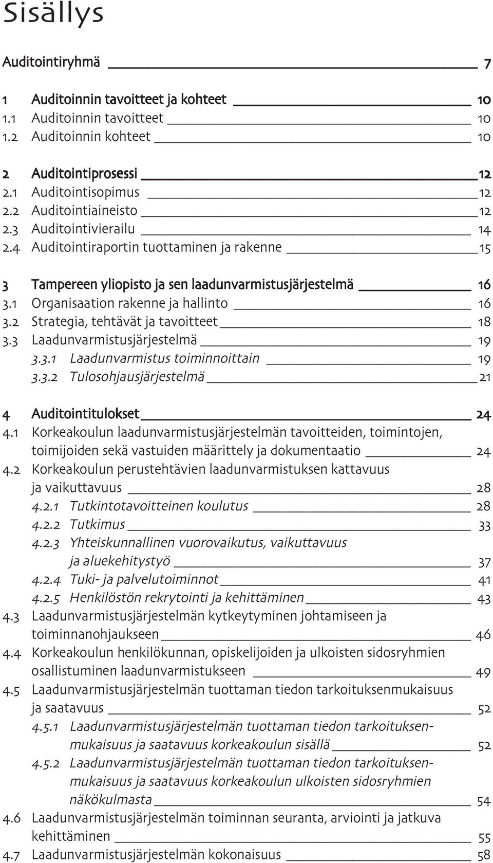 . Laadunvarmistus toiminnoittain.. Tulosohjausjärjestelmä.