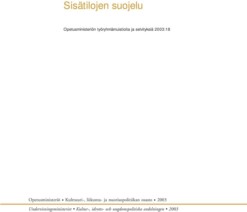 liikunta- ja nuorisopolitiikan osasto 2003