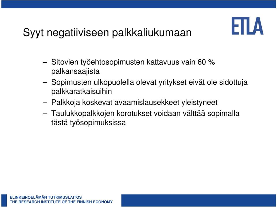 sidottuja palkkaratkaisuihin Palkkoja koskevat avaamislausekkeet