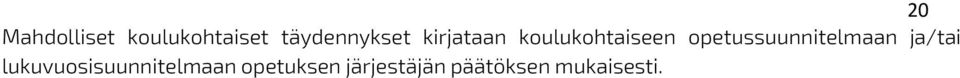 opetussuunnitelmaan ja/tai