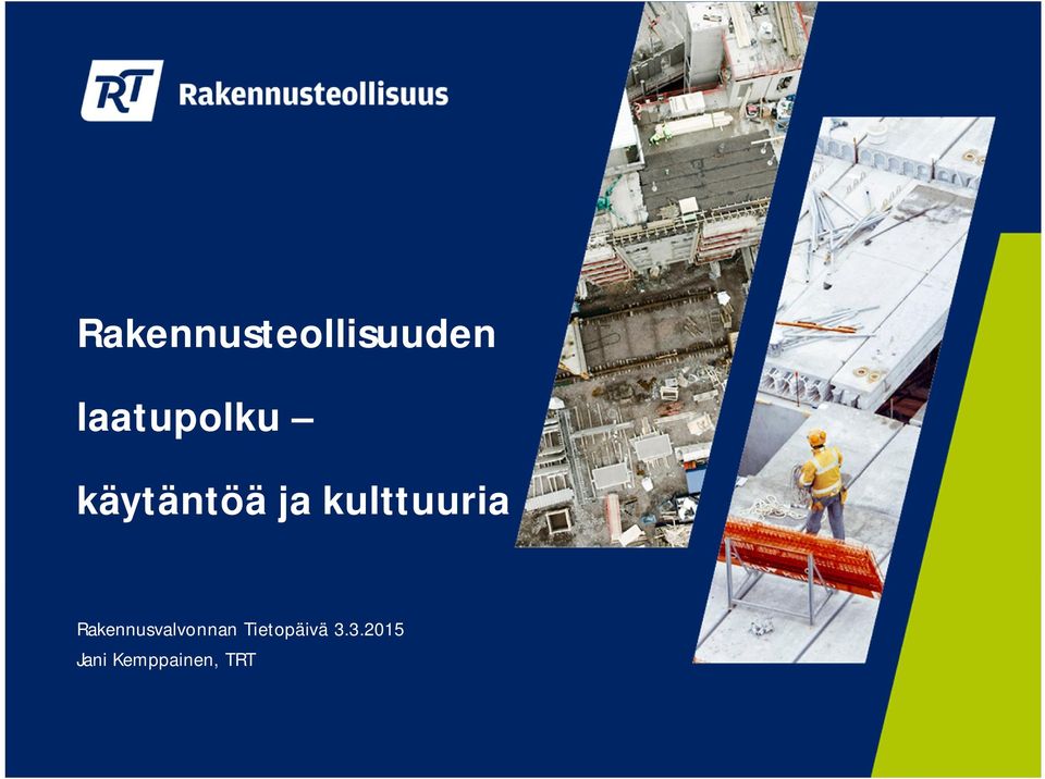 kulttuuria Rakennusvalvonnan